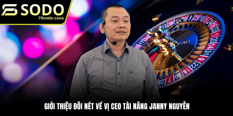 Giới thiệu chung về CEO Janny Nguyễn