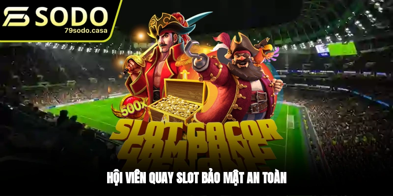 Chơi nổ hũ Thần Tài vô cùng bảo mật