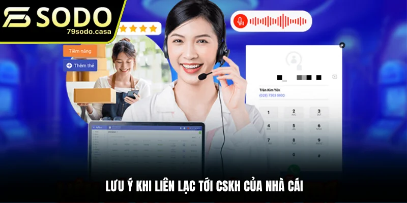 Một vài lưu ý khi liên hệ 79sodo