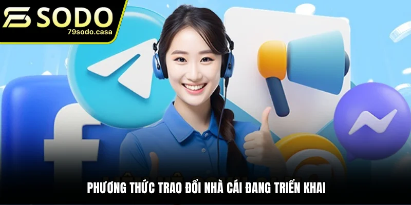 Những phương thức liên hệ 79sodo hiện nay