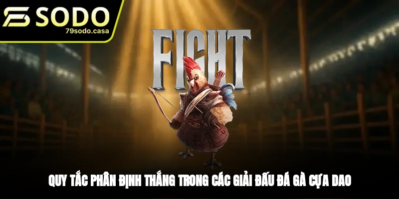 Phân định thắng thua trong đá gà cựa dao