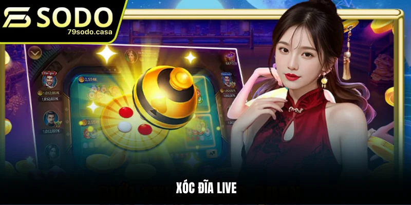 Xóc đĩa live